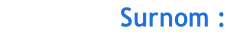 SuSurnom : o